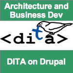 Architecture and Business Development DITA on Drupal